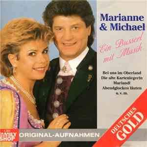 Marianne & Michael - Ein Busserl Mit Musik mp3 album