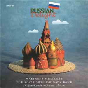 Marinens Musikkår, Andreas Hanson - Russian Delight mp3 album