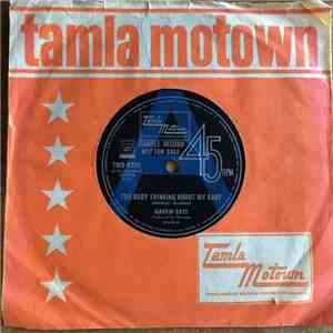 Marvin Gaye - Too Busy Thinking About My Baby / Wherever I Lay My Hat (That's My Home) mp3 album