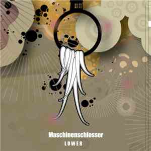 Maschinenschlosser - Lower mp3 album