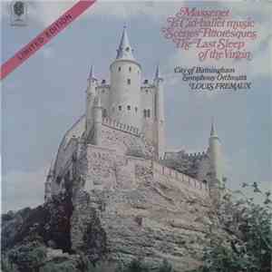 Massenet – City of Birmingham Symphony Orchestra, Louis Fremaux - Le Cid-Ballet Music · Scènes Pittoresques · The Last Sleep Of The Virgin mp3 album