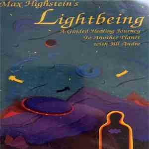 Max Highstein With Jill Andre - Lightbeing mp3 album