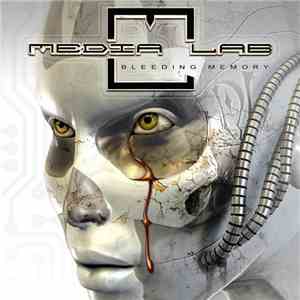 Media Lab - Bleeding Memory mp3 album