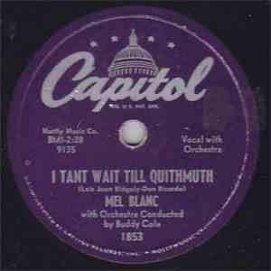Mel Blanc - I Tant Wait Till Quithmuth / Christmas Chopsticks mp3 album