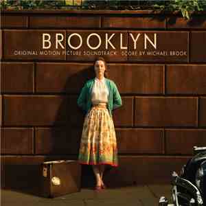 Michael Brook, Various - Brooklyn Original Motion Picture Soundtrack / Score By Michael Brook mp3 album