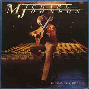 Michael Johnson  - You Can Call Me Blue mp3 album