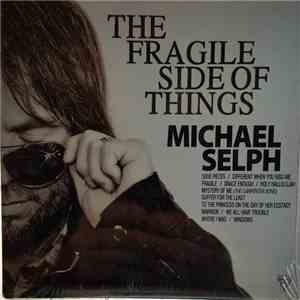 Michael Selph - The Fragile Side Of Things mp3 album