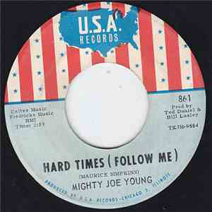 Mighty Joe Young - Hard Times / Ain't Nobody Home mp3 album