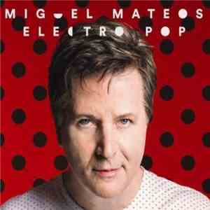 Miguel Mateos - Electro Pop mp3 album