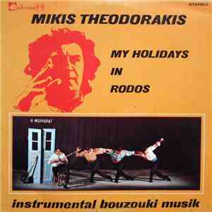 Mikis Theodorakis - My Holidays In Rodos Instrumental Bouzouki Musik mp3 album
