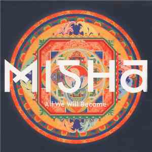 Misha - All We Will Become mp3 album