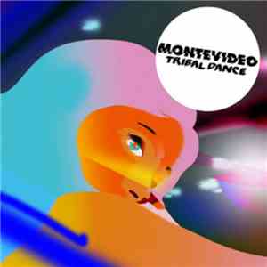 Montevideo  - Tribal Dance mp3 album