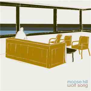 Moose Hill - Wolf Song mp3 album
