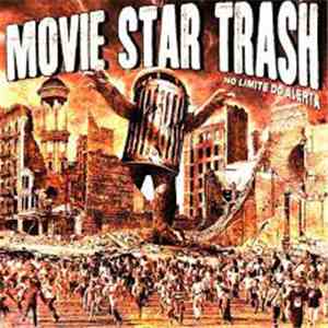 Movie Star Trash - No Limite Alerta mp3 album