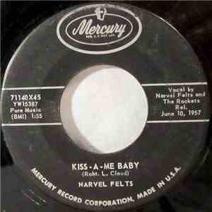Narvel Felts And The Rockets  - Kiss-A-Me Baby / Foolish Thoughts mp3 album
