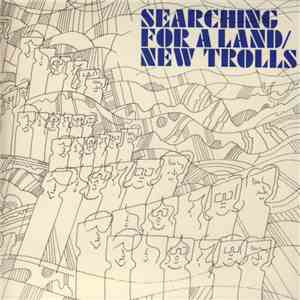 New Trolls - Searching For A Land mp3 album
