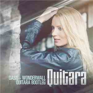 Oasis  - Wonderwall (Quitara Bootleg) mp3 album