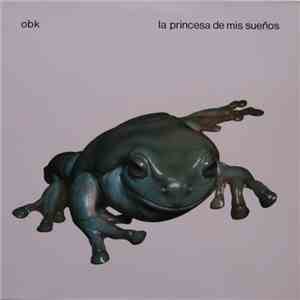 obk - La Princesa De Mis Sueños mp3 album