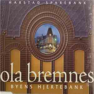 Ola Bremnes - Byens Hjertebank mp3 album
