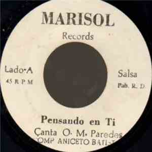 O.M. Paredes, Aniceto Batista - Pensando En Ti / Mi Familia Me Recordaro mp3 album