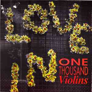 One Thousand Violins - Locked Out Of The Love-In mp3 album