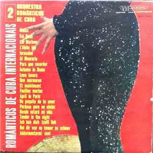 Orquestra Românticos De Cuba - Românticos de Cuba Internacionals Vol. 2 mp3 album