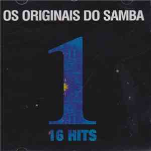 Os Originais Do Samba - 1 - 16 Hits mp3 album