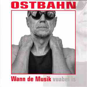 Ostbahn - Wann de Musik mp3 album