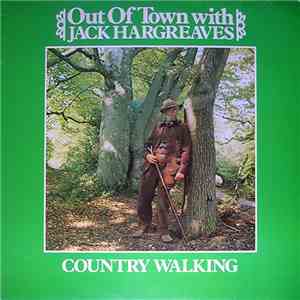 Out Of Town With Jack Hargreaves - Country Walking mp3 album
