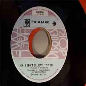 Pagliaro - What The Hell I Got / I Don't Believe It's You mp3 album
