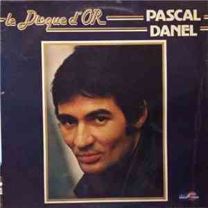 Pascal Danel - Disque d'Or de Pascal Danel mp3 album