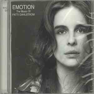 Patti Dahlstrom - Emotion: The Music Of Patti Dahlstrom mp3 album