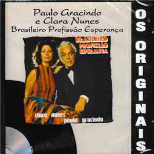 Paulo Gracindo E Clara Nunes - Brasileiro Profissão Esperança mp3 album