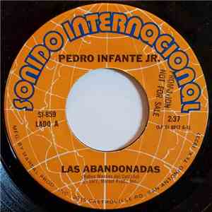 Pedro Infante, Jr. - Las Abandonadas mp3 album