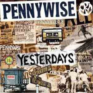 Pennywise - Yesterdays mp3 album