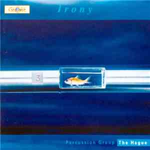 Percussion Group The Hague - Irony mp3 album