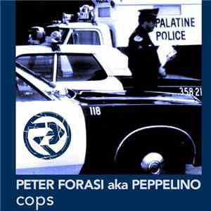 Peter Forasi aka Peppelino - Cops EP mp3 album