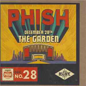 Phish - 12/28/2017 Madison Square Garden, New York, NY mp3 album
