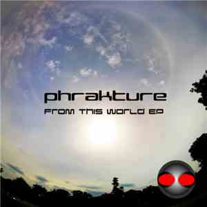 Phrakture - From This World EP mp3 album