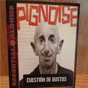 Pignoise - Cuestión De Gustos mp3 album