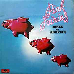 Pink Fairies - Kings Of Oblivion mp3 album