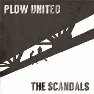 Plow United / The Scandals  - Plow United / The Scandals mp3 album