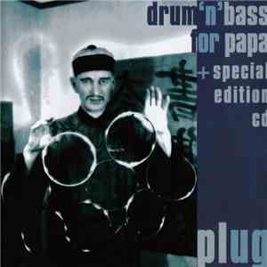 Plug - Drum 'n' Bass For Papa mp3 album