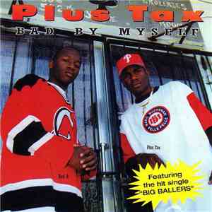 Plus Tax - Bad By Myself mp3 album