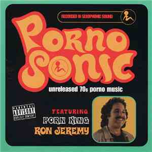 Pornosonic Featuring Ron Jeremy  - Unreleased 70s Porno Music mp3 album