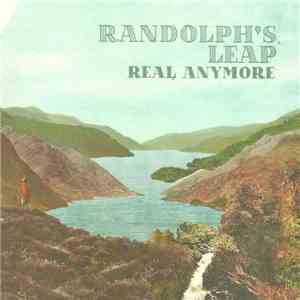 Randolph's Leap - Real Anymore mp3 album