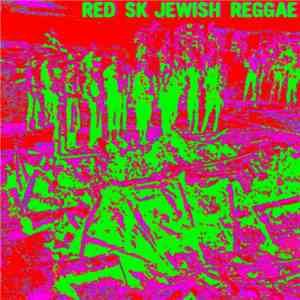 RedSK - Jewish Reggae mp3 album