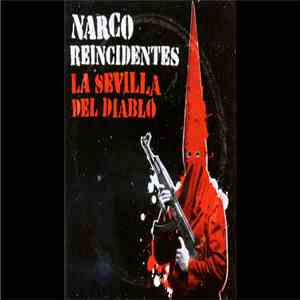 Reincidentes, Narco - La Sevilla Del Diablo mp3 album