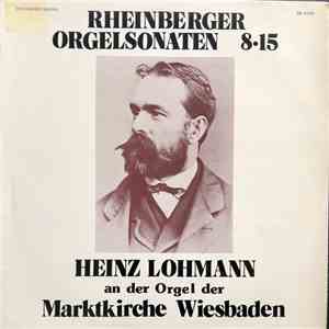 Rheinberger - Heinz Lohmann - Orgelsonaten 8•15 mp3 album