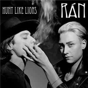 RÁN - Hunt Like Lions mp3 album